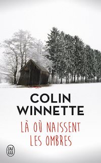Colin WINNETTE - La où naissent les ombres