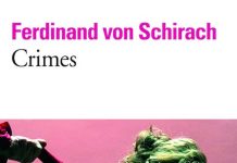 Ferdinand von SCHIRACH : Crimes Ferdinand von SCHIRACH - Crimes