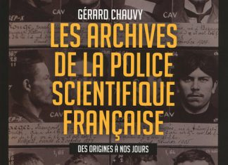 Gerard CHAUVY - Les archives de la police scientifique