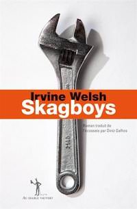 Irvine WELSH - Skagboys
