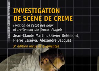 Jean-Claude MARTIN, Olivier DELEMONT, Pierre ESSEIVA, Alexandre JACQUAT - Investigation de scene de crime