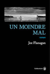 Joe FLANAGAN - Un moindre mal
