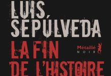 Luis SEPULVEDA - La fin de histoire