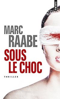 Marc RAABE - Sous le choc