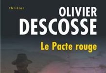 Olivier DESCOSSE - Le pacte rouge
