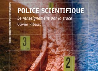 Olivier RIBAUX - Police scientifique - Le renseignement par la trace