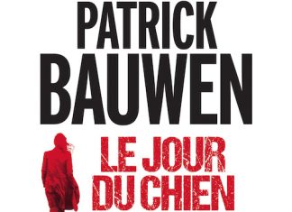 Patrick BAUWEN - Le jour du chien