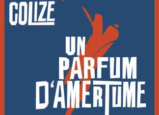 Paul COLIZE - Un parfum d amertume