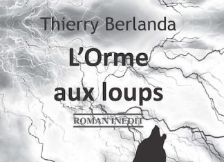 Thierry BERLANDA - orme aux loups