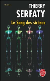 Thierry SERFATY - Le sang des sirenes