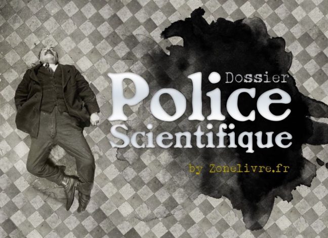 Dossier Police Scientifique Zonelivre - 