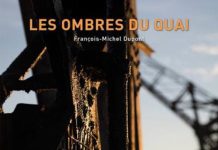 Francois-Michel DUPONT - Les ombres du quai