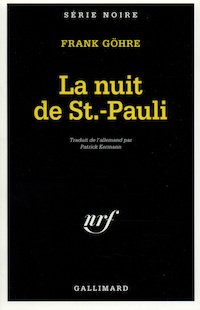 Frank GOHRE - La nuit St.-Pauli