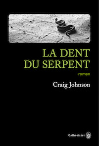 Craig JOHNSON - La dent du serpent