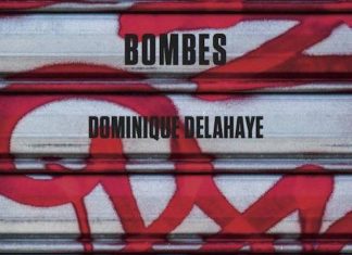 Dominique DELAHAYE - Bombes