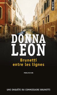 Donna LEON - Commissaire Brunetti - Tome 23 - Brunetti entre les lignes