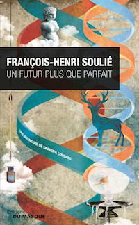 Francois-Henri SOULIE - Une aventure de Skander Corsaro - 02 - Un futur plus que parfait