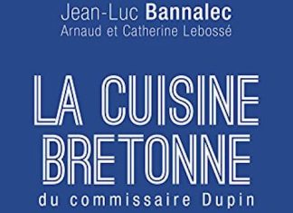 Jean-Luc BANNALEC - La cuisine bretonne du commissaire Dupin