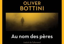 Oliver BOTTINI : Au nom du père Olivier BOTTINI - Au nom du pere