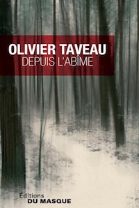 Olivier TAVEAU - Depuis abime