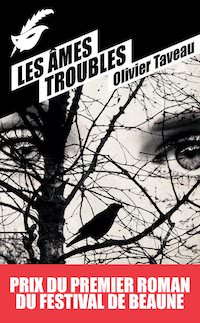 Olivier TAVEAU - Les ames troubles