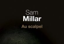 Sam MILLAR - Au scalpel