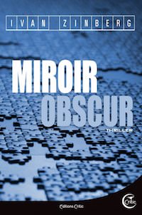 Ivan ZINBERG - Miroir obscur