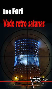 Luc FORI - Vade retro satanas