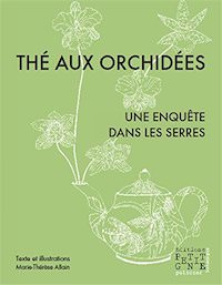 Marie-Therese ALLAIN - The aux orchidees - Une enquete dans les serres