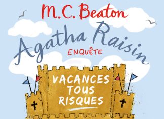 M.C. BEATON - Agatha Raisin enquete - Tome 6 - Vacances tous risques