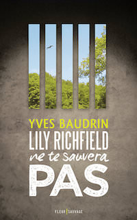 Yves BAUDRIN - Lily RICHFIELD ne te sauvera pas