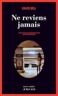 David BELL - Ne reviens jamais