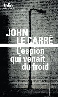 John LE CARRE - espion qui venait du froid
