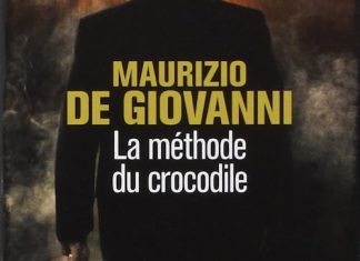Maurizio DE GIOVANNI - Inspecteur Lojacono - 01 - La methode du crocodile -