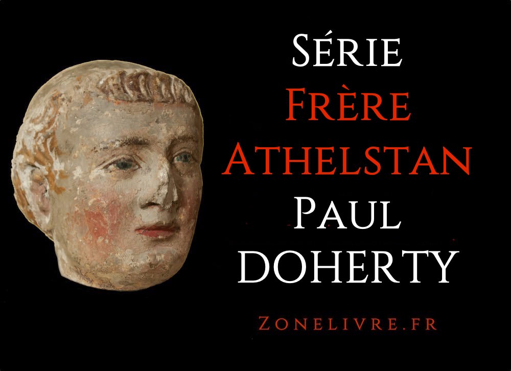 Paul DOHERTY - Serie Frere Athelstan