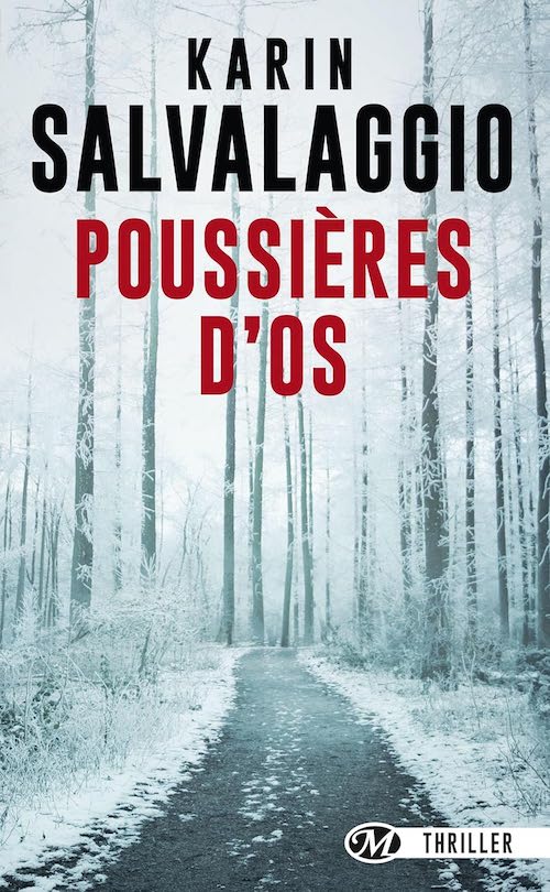 Karin SALVALAGGIO : Poussières d'os