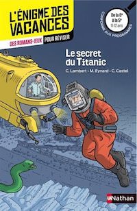 enigme des Vacances - Le secret du Titanic