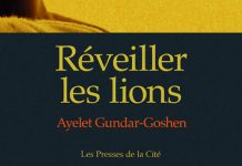 Ayelet GUNDAR-GOSHEN - Reveiller les lions