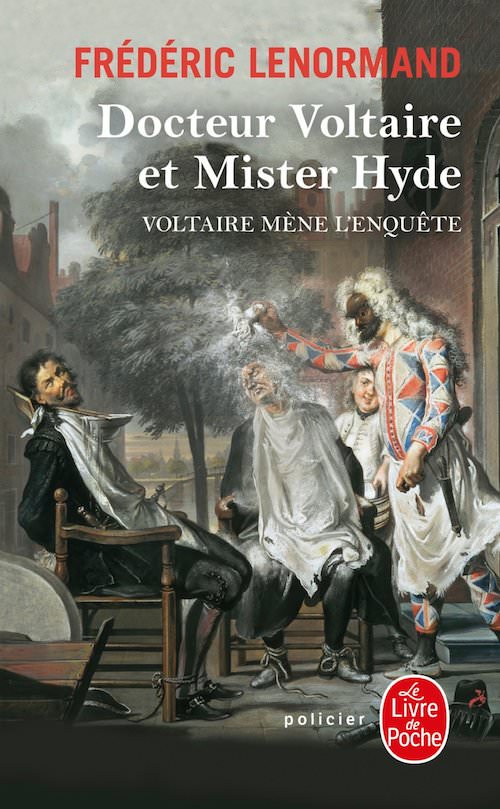 Frederic LENORMAND - Voltaire mene enquete Docteur Voltaire et Mister Hyde