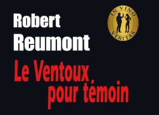 Robert REUMONT - In vino veritas - 06 - Le Ventoux pour temoin