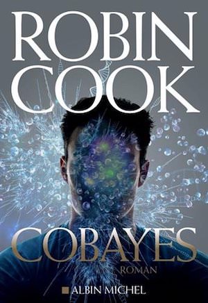 Robin COOK - Cobayes