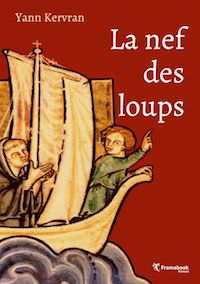 Yann Kervran : Cycle Ernaut de Jérusalem - 01 - La nef des loups