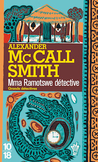 Alexander McCALL SMITH - Enquete Mma Ramotswe - 01 - Mma Ramotswe detective