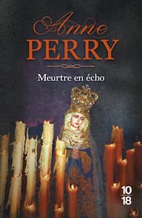 Anne PERRY - Serie Monk - 23 - Meurtre en echo