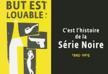 Collectif : C’est l’histoire de la Série Noire (1945-2015) C est histoire de la Serie Noire (1945-2015) -
