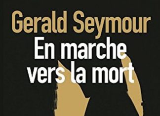 Gerald SEYMOUR - En marche vers la mort-