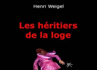 Henri WEIGEL - Trilogie de la Loge - 02 - Les heritiers de la loge