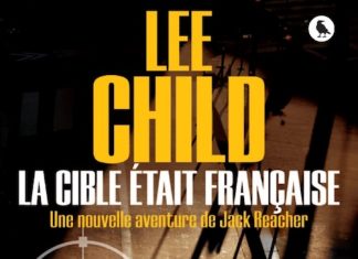 Lee CHILD - Serie Jack Reacher - 19 - La cible etait francaise
