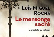Luis Miguel ROCHA - Complots au Vativan - 03 - Le mensonge sacre