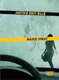 Marie VINDY - Justice soit elle